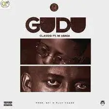 ClassiQ Gudu ft M.I Abaga Mp3 Download