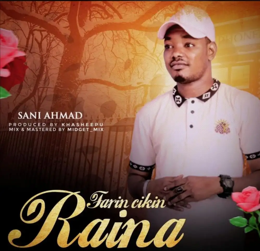 Sani Ahmad Farin Cikin Raina Zip Album Download