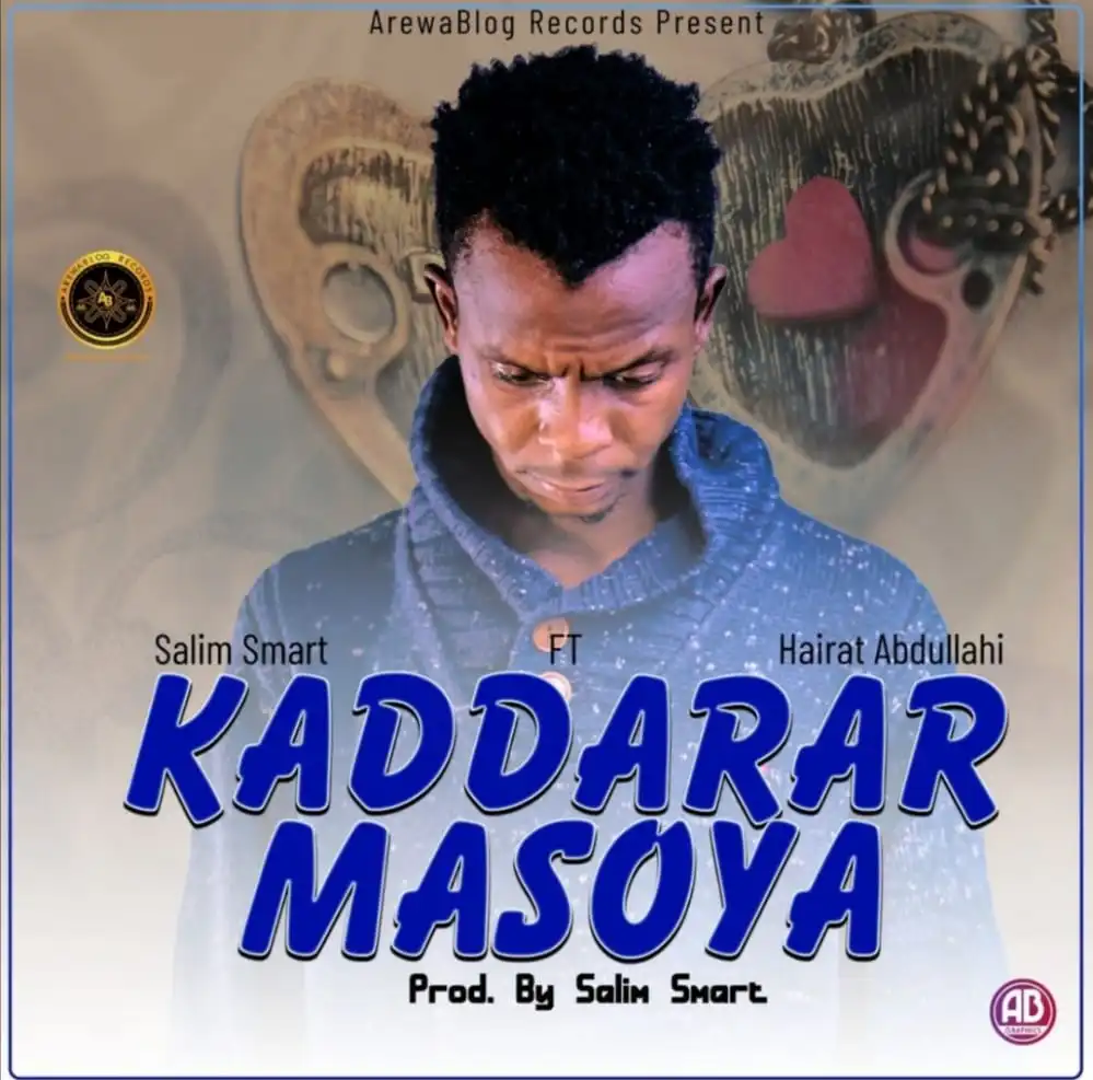 Salim Smart Kaddarar Masoya Mp3 Download