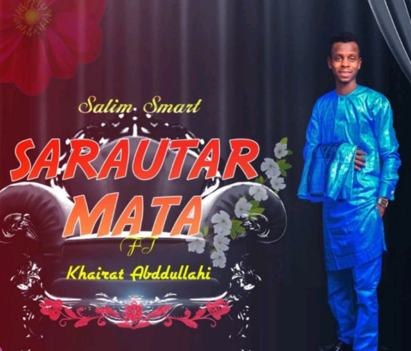 Salim Smart Sarautar Mata Mp3 Download