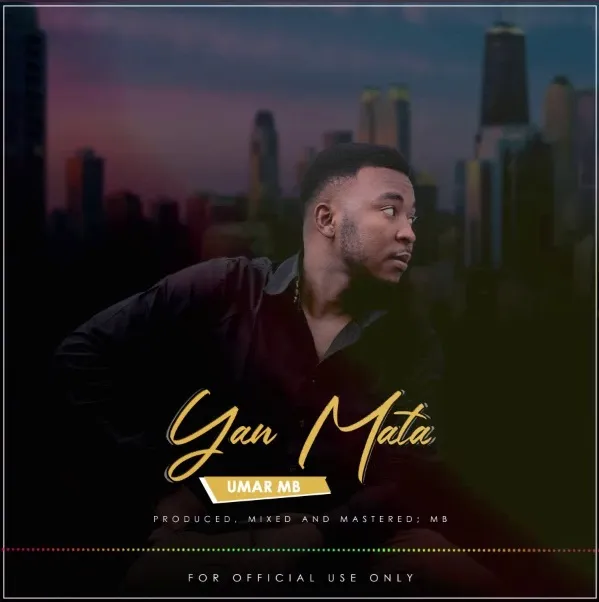 Umar MB Yan Mata Mp3 Download