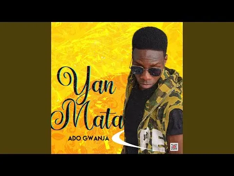 Ado Gwanja Yan Mata Mp3 Download