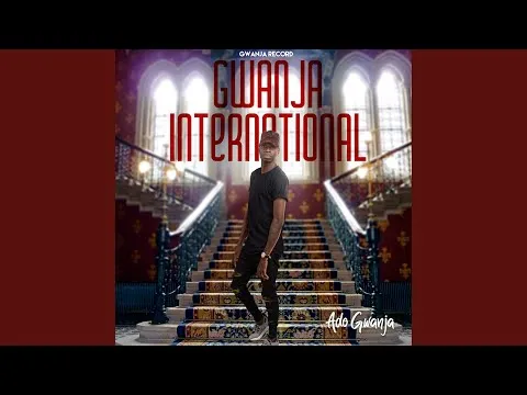 Ado Gwanja Gwanja International Mp3 Download