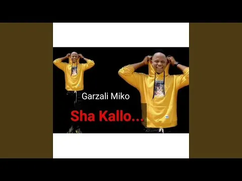 Garzali Miko Sha Kallo Mp3 Download