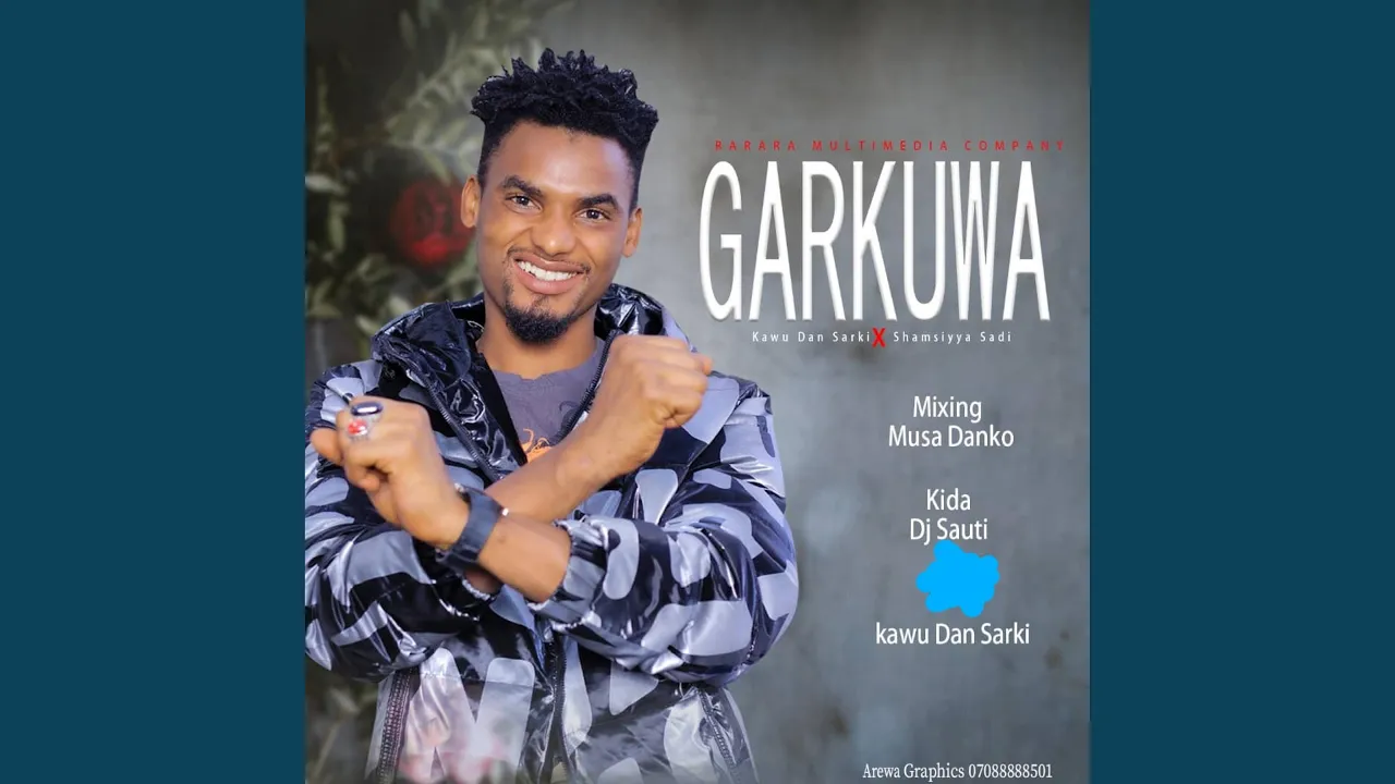 Kawu Dan Sarki Garkuwa Mp3 Download