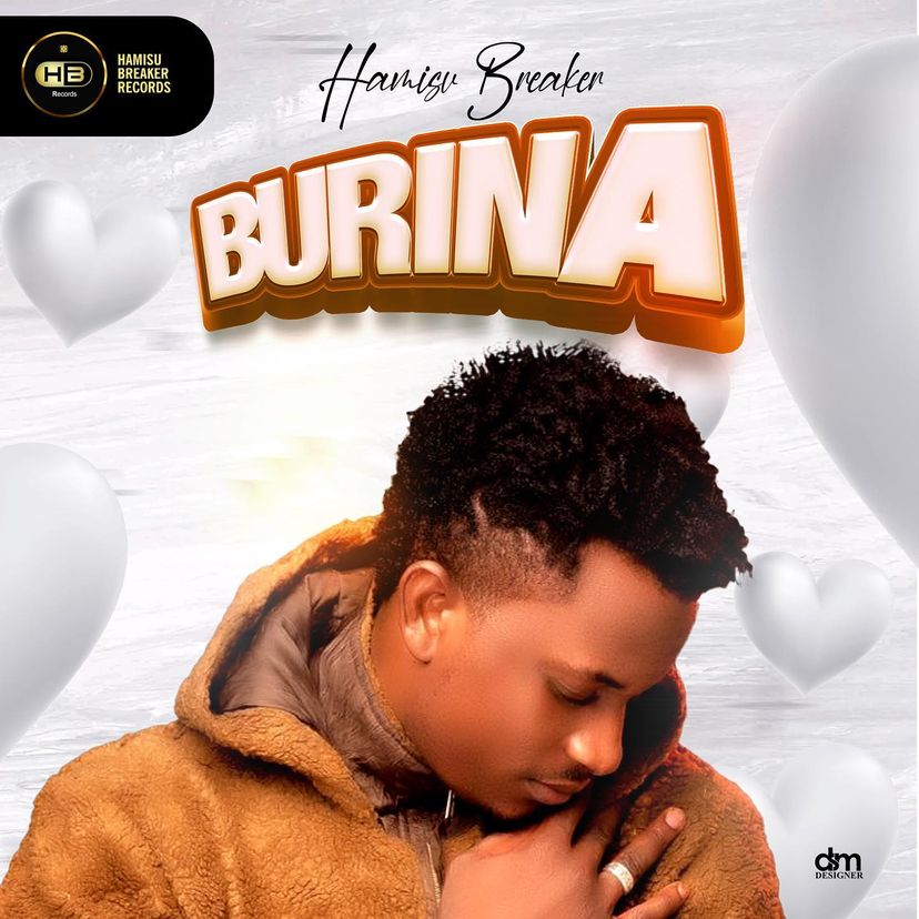 Hamisu Breaker - Burina Mp3 Download