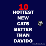 10 Hottest Afrobeats New Cats That Are Better Than Davido