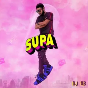 DJ AB - Supa EP Download