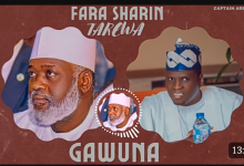 Rarara – Fara Shirin Tarewa Gawuna Mp3 Download