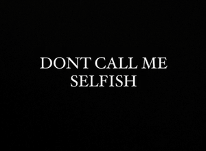 SAFE Don’t Call Me Selfish Mp3 Download
