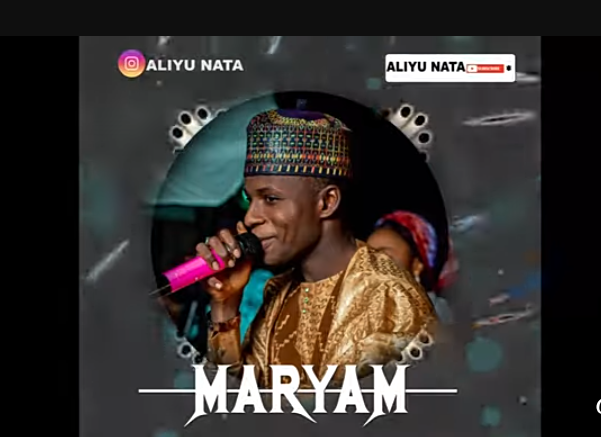 Aliyu Nata – Maryam Mp3 Download