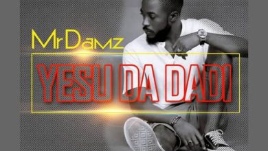 Mr Damz - Yesu Da Dadi Mp3 Download