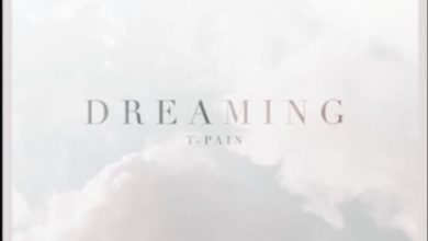 T-Pain – Dreaming Mp3 Download