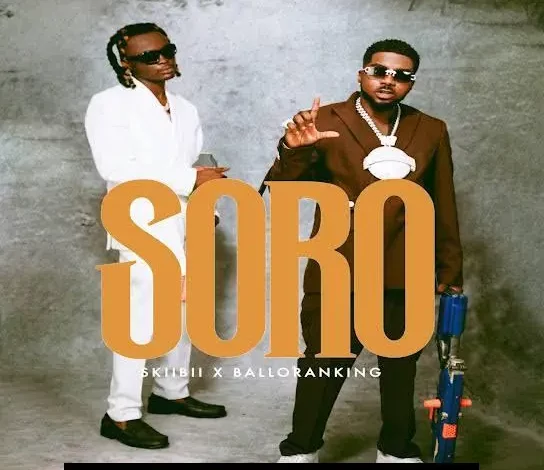 Skiibii ft. Balloranking – Soro Mp3 Download