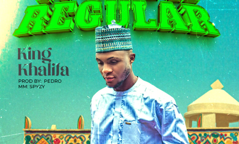 King Khalifa North Regular Mp3 Download