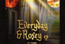 Klef Matinez - Everyday & Rosey EP